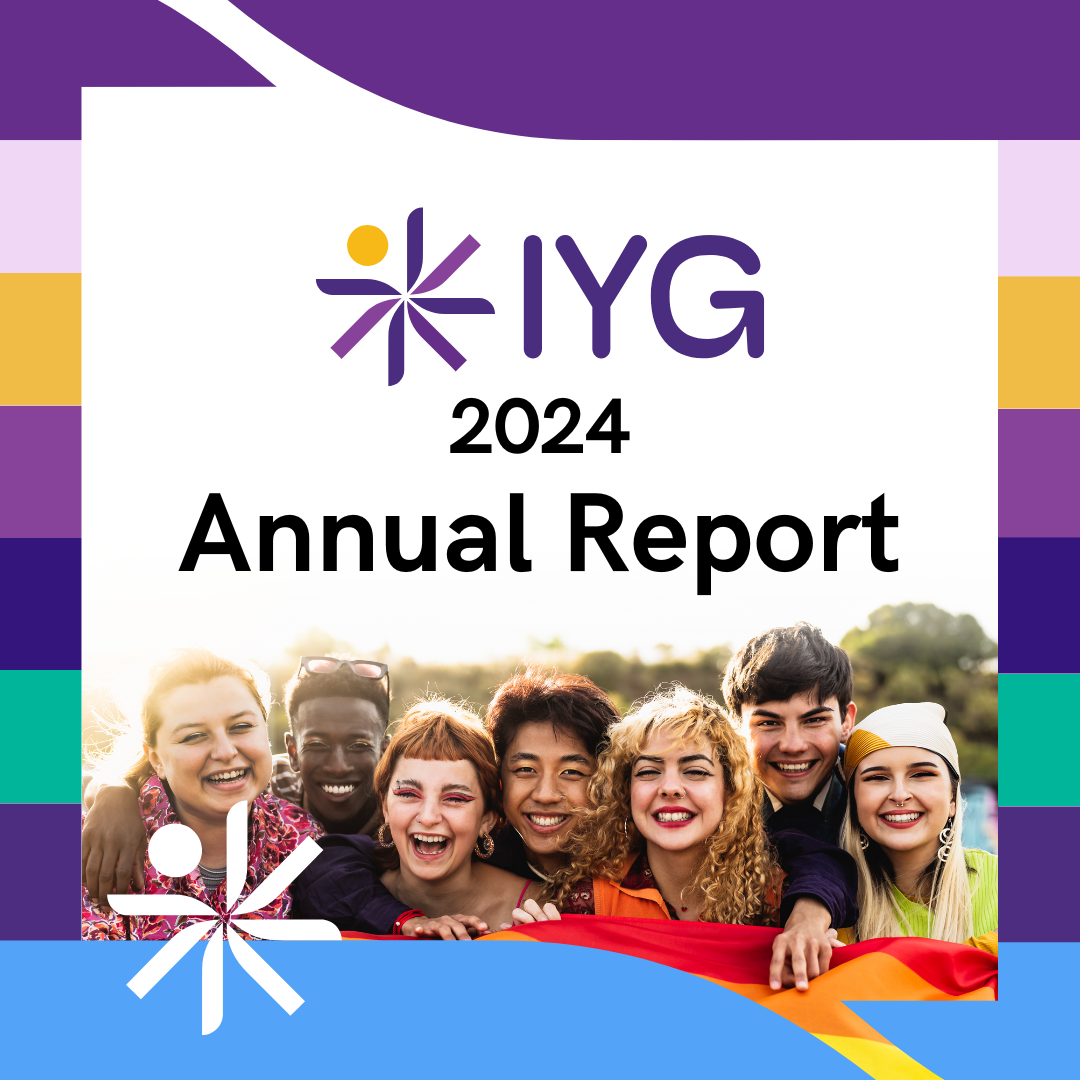 IYG 2024 Annual Report cover image with smiling LGBTQ+ young people and a colorful frame.
